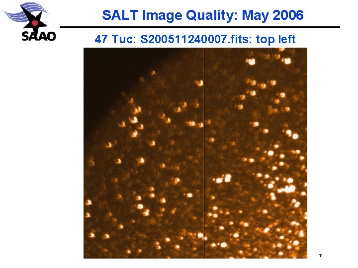 SALT Image Quality: May 2006 47 Tuc: S 200511240007. fits: top left 7 