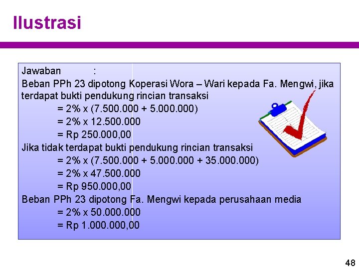 Ilustrasi Jawaban : Beban PPh 23 dipotong Koperasi Wora – Wari kepada Fa. Mengwi,