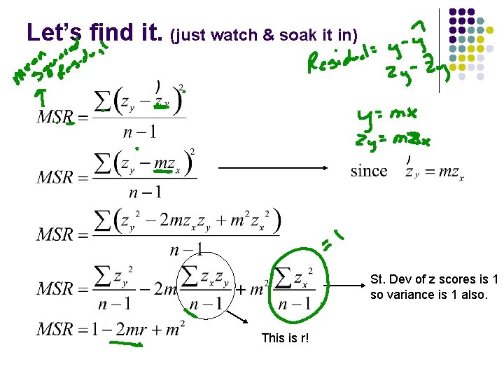 Let’s find it. (just watch & soak it in) St. Dev of z scores