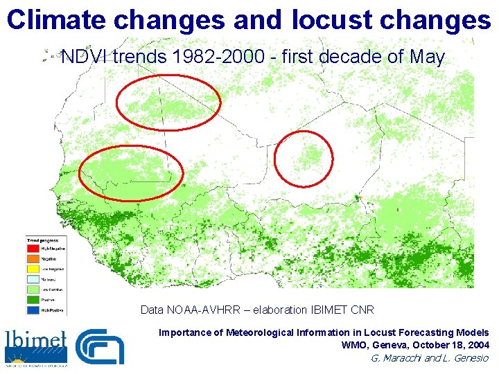 Climate changes and locust changes NDVI trends 1982 -2000 - first decade of May