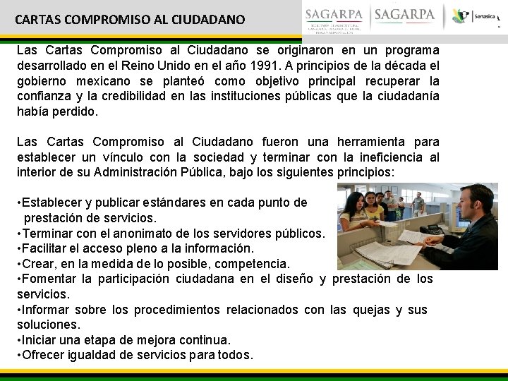 CARTAS COMPROMISO AL CIUDADANO Las Cartas Compromiso al Ciudadano se originaron en un programa