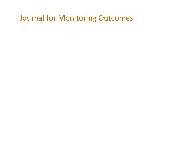 Journal for Monitoring Outcomes 