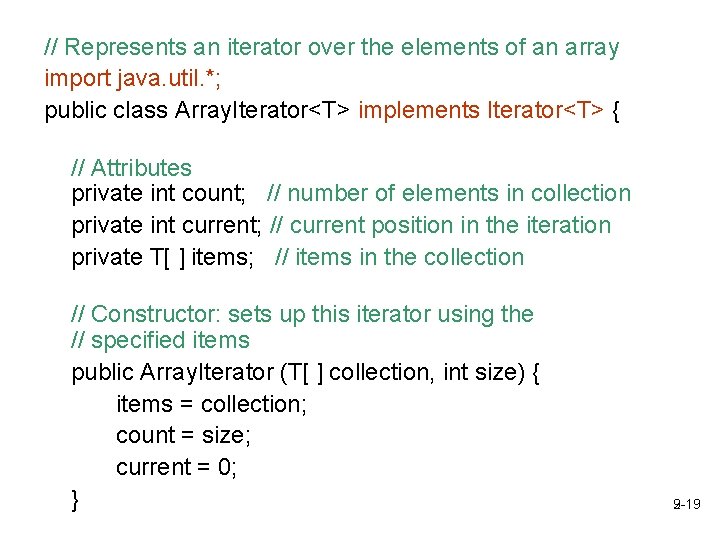 // Represents an iterator over the elements of an array import java. util. *;