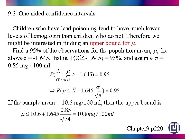 9. 2 One-sided confidence intervals Children who have lead poisoning tend to have much