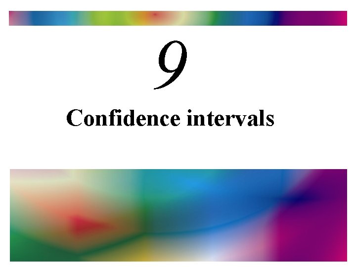 9 Confidence intervals 