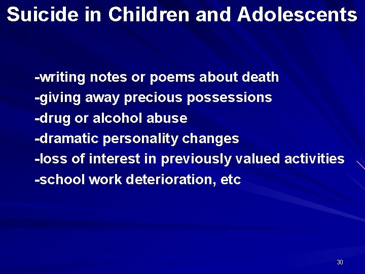 Suicide in Children and Adolescents -writing notes or poems about death -giving away precious