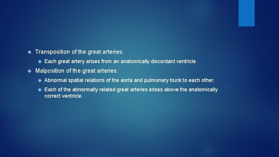  Transposition of the great arteries: Each great artery arises from an anatomically discordant