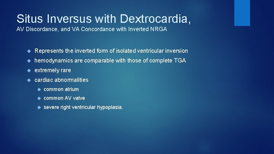 Situs Inversus with Dextrocardia, AV Discordance, and VA Concordance with Inverted NRGA Represents the