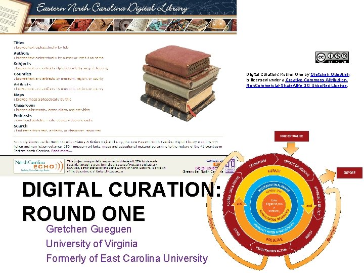 Digital Curation: Round One by Gretchen Gueguen is licensed under a Creative Commons Attribution.