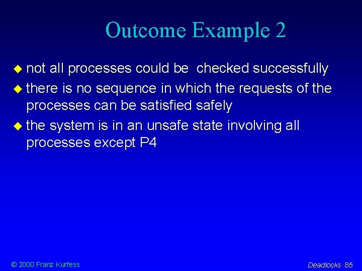 Outcome Example 2 not all processes could be checked successfully there is no sequence