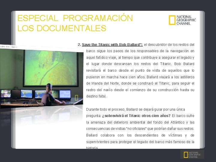 ESPECIAL PROGRAMACIÓN LOS DOCUMENTALES 2. Save the Titanic with Bob Ballard”: el descubridor de