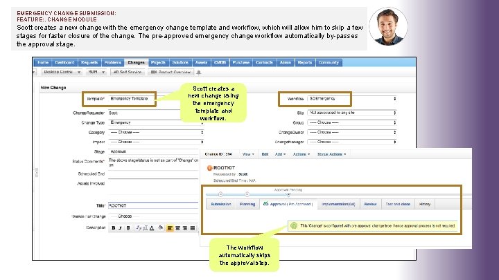 EMERGENCY CHANGE SUBMISSION: FEATURE: . CHANGE MODULE Scott creates a new change with the EMERGENCY CHANGE SUBMISSION: FEATURE: . CHANGE MODULE Scott creates a new change with the