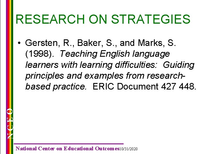 RESEARCH ON STRATEGIES NCEO • Gersten, R. , Baker, S. , and Marks, S.