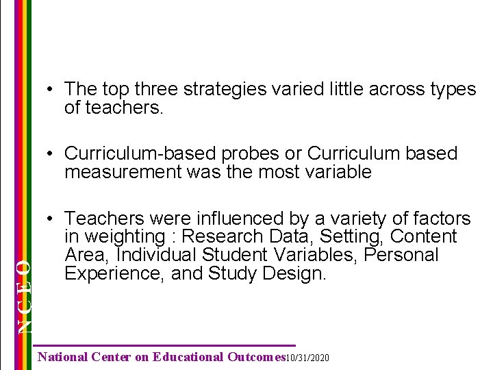 • The top three strategies varied little across types of teachers. NCEO • • The top three strategies varied little across types of teachers. NCEO •
