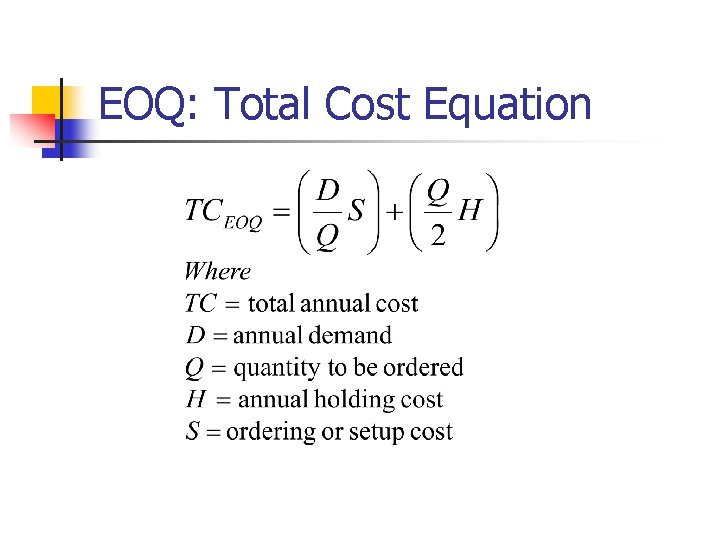 EOQ: Total Cost Equation 