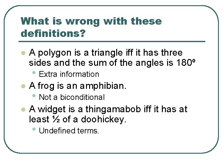 What is wrong with these definitions? l A polygon is a triangle iff it