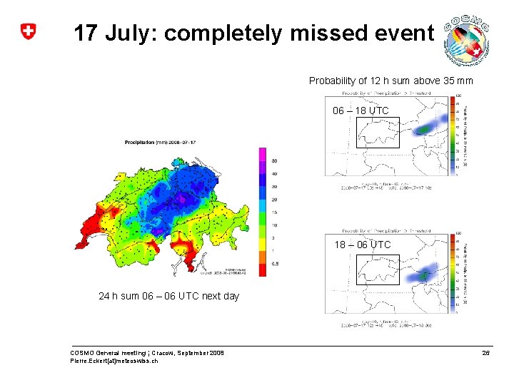 17 July: completely missed event Probability of 12 h sum above 35 mm 06