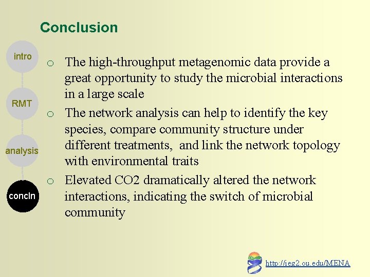 Conclusion intro RMT analysis concln o The high-throughput metagenomic data provide a great opportunity