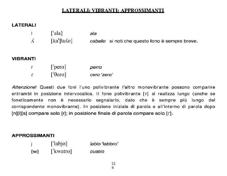 LATERALI; VIBRANTI; APPROSSIMANTI 12 4 