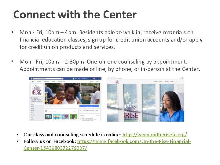 Connect with the Center • Mon - Fri, 10 am – 4 pm. Residents