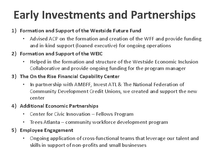 Early Investments and Partnerships 1) Formation and Support of the Westside Future Fund •