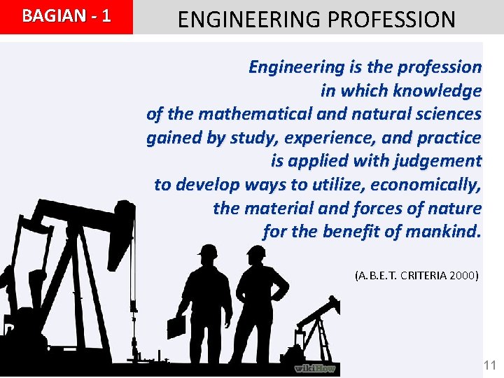 BAGIAN - 1 ENGINEERING PROFESSION Engineering is the profession in which knowledge of the