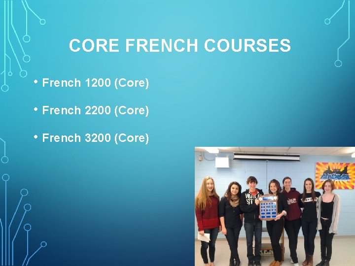 CORE FRENCH COURSES • French 1200 (Core) • French 2200 (Core) • French 3200
