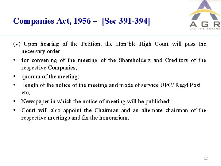 Companies Act, 1956 – [Sec 391 -394] (v) Upon hearing of the Petition, the