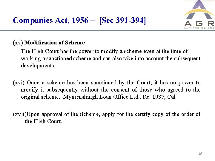 Companies Act, 1956 – [Sec 391 -394] (xv) Modification of Scheme The High Court