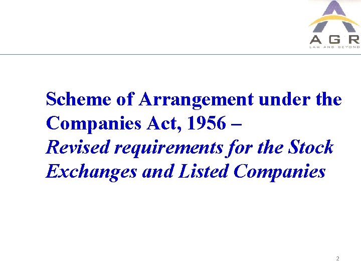 Scheme of Arrangement under the Companies Act, 1956 – Revised requirements for the Stock