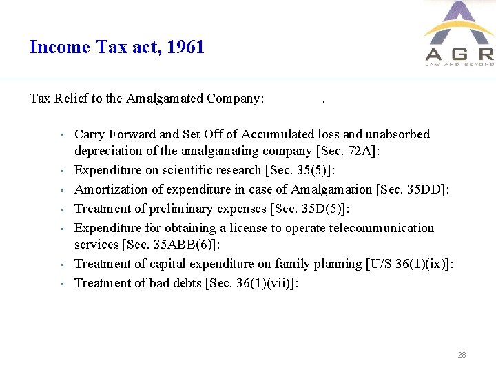 Income Tax act, 1961 Tax Relief to the Amalgamated Company: . • • Carry
