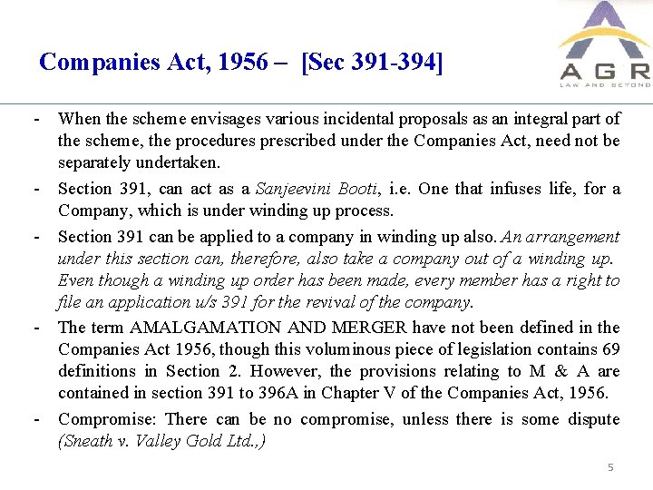 Companies Act, 1956 – [Sec 391 -394] - When the scheme envisages various incidental