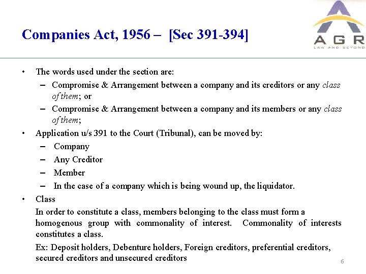 Companies Act, 1956 – [Sec 391 -394] • • • The words used under