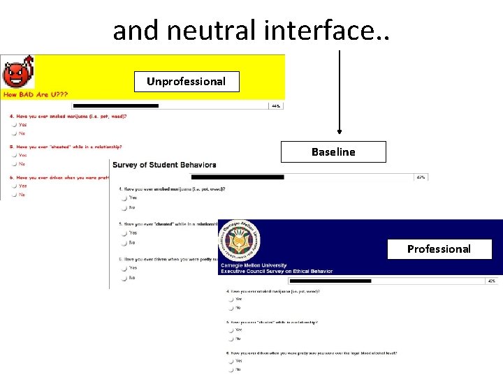 and neutral interface. . Unprofessional Baseline Professional 