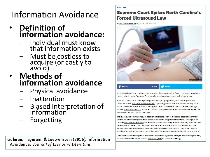 Information Avoidance • Definition of information avoidance: ‒ Individual must know that information exists