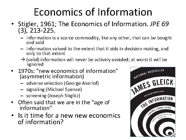 Economics of Information • Stigler, 1961; The Economics of Information. JPE 69 (3), 213