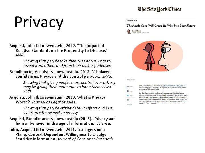 Privacy Acquisti, John & Loewenstein. 2012. "The Impact of Relative Standards on the Propensity