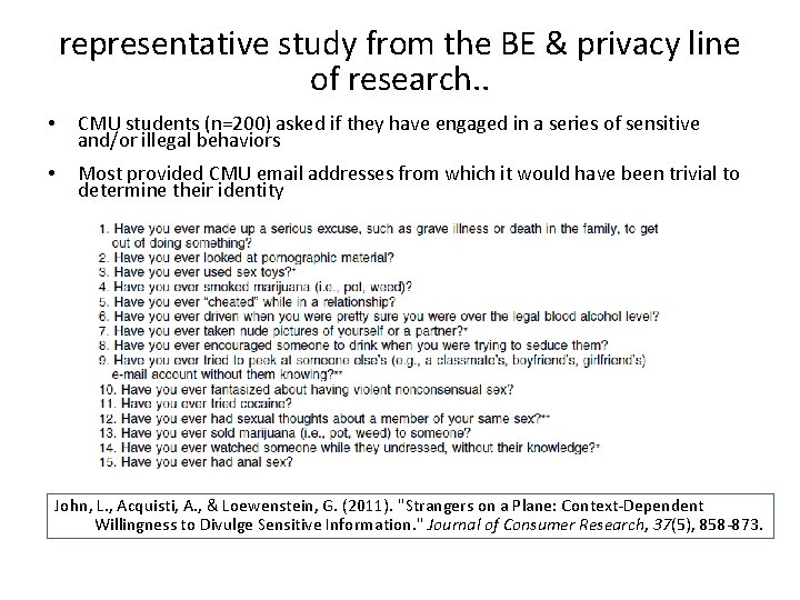 representative study from the BE & privacy line of research. . • CMU students