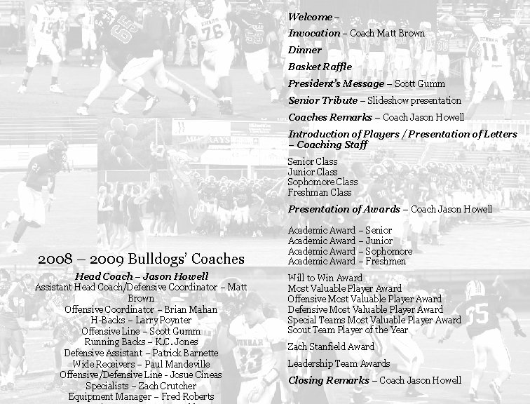 Welcome – Invocation – Coach Matt Brown Dinner Basket Raffle President’s Message – Scott