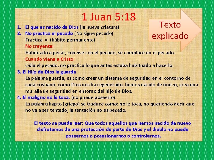 1 Juan 5: 18 Texto explicado 1. El que es nacido de Dios (la