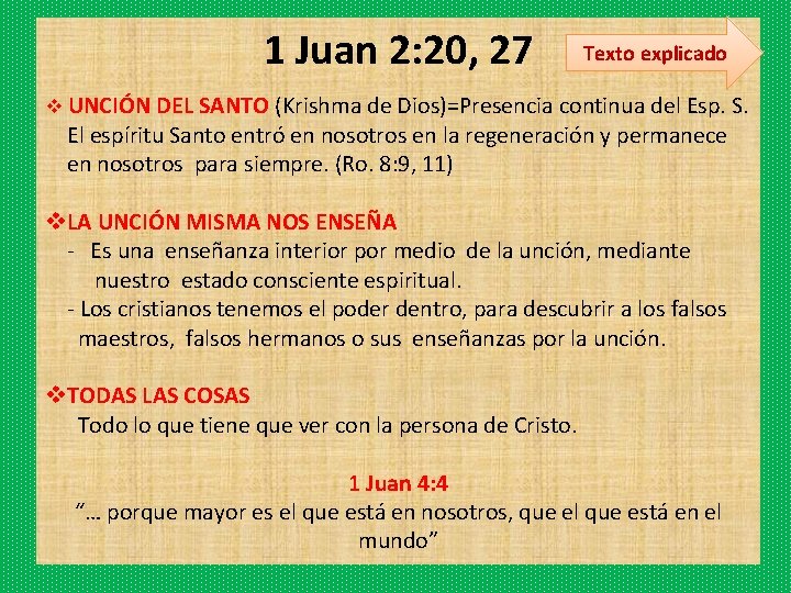 1 Juan 2: 20, 27 Texto explicado v UNCIÓN DEL SANTO (Krishma de Dios)=Presencia
