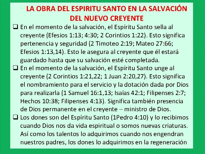 LA OBRA DEL ESPIRITU SANTO EN LA SALVACIÓN DEL NUEVO CREYENTE q En el