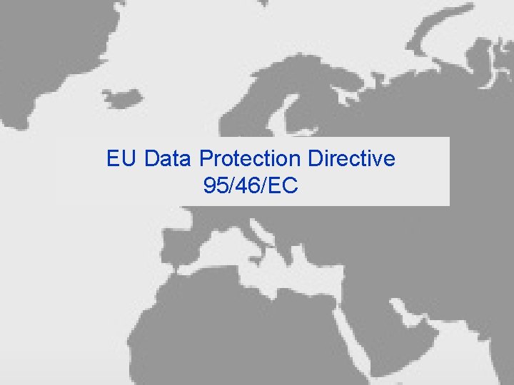 EU Data Protection Directive 95/46/EC 