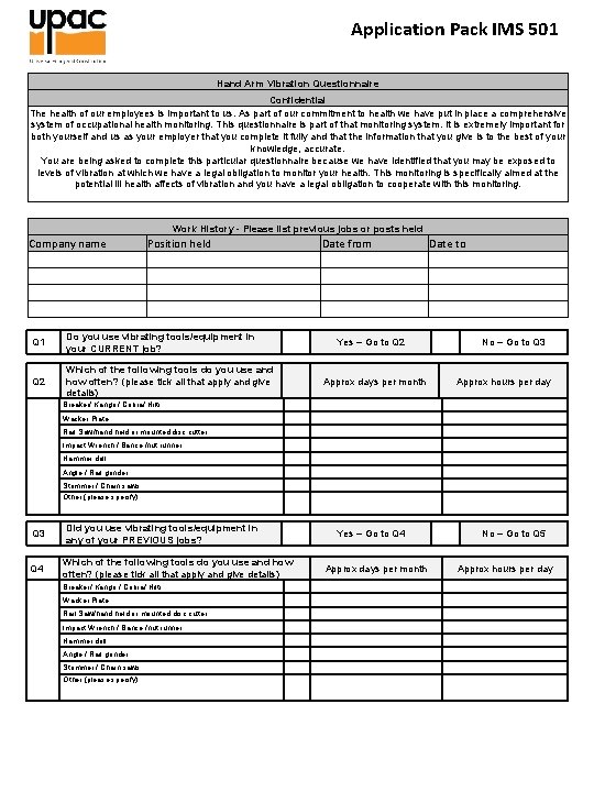 Application Pack IMS 501 Hand Arm Vibration Questionnaire Confidential The health of our employees