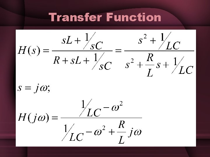 Transfer Function Transfer Function