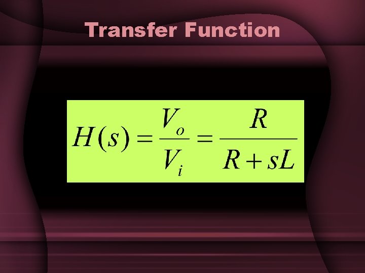 Transfer Function Transfer Function