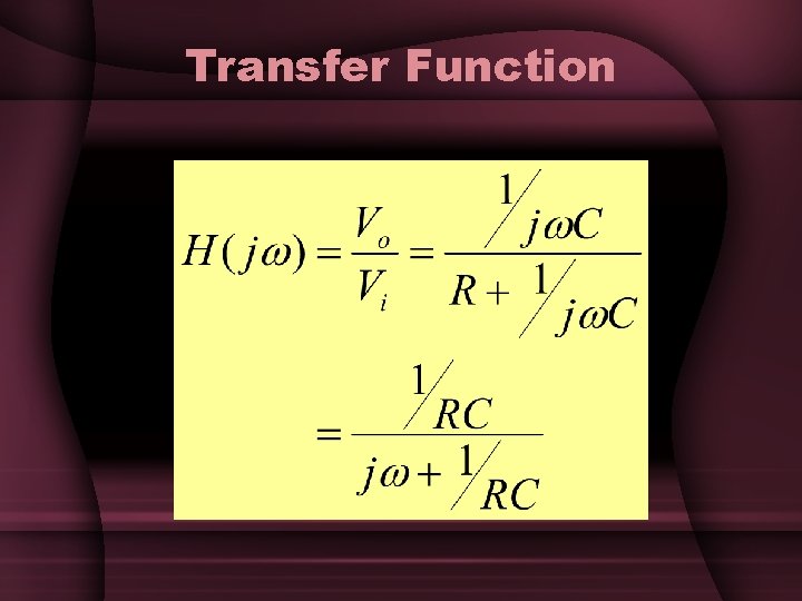 Transfer Function Transfer Function