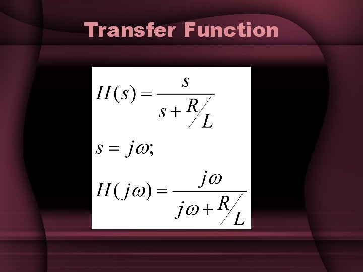 Transfer Function Transfer Function