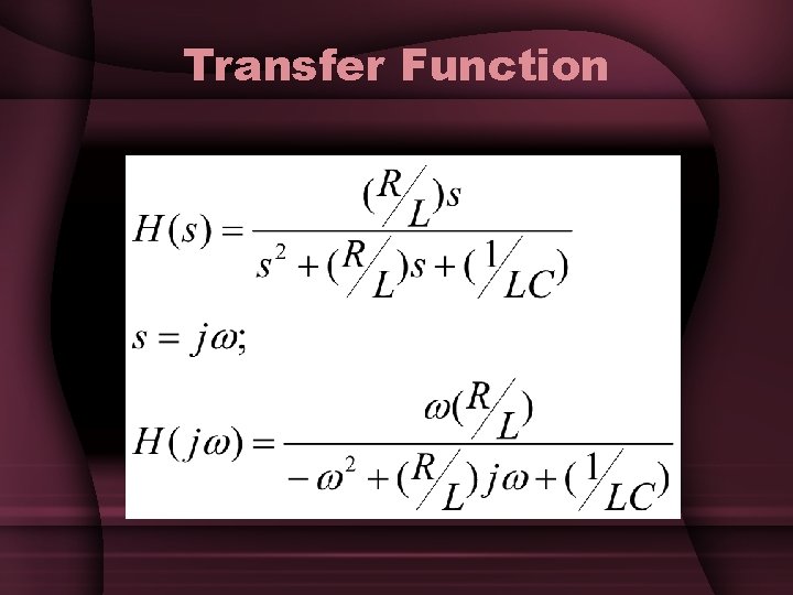 Transfer Function Transfer Function