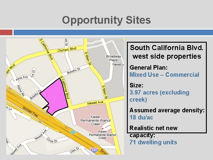 Opportunity Sites South California Blvd. west side properties General Plan: Mixed Use – Commercial